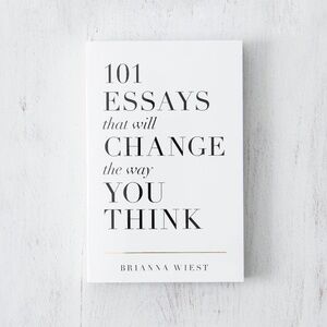 101 Essays That Will Change the Way You Think Book